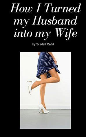 turning my wife into a whore|Men who were turned into cuckolds by their GF or wife: What was。